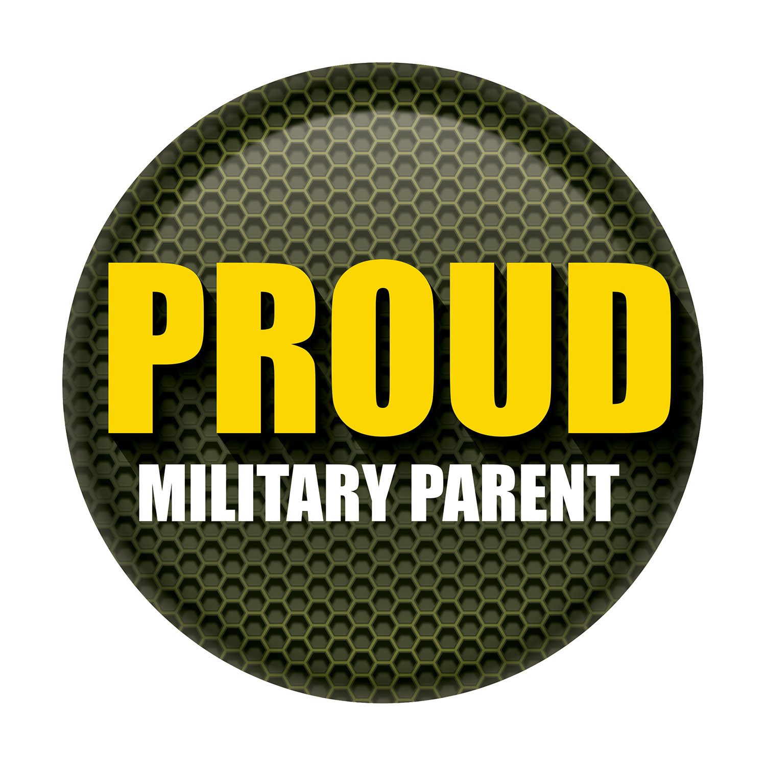 Proud MILITARY Parent Button