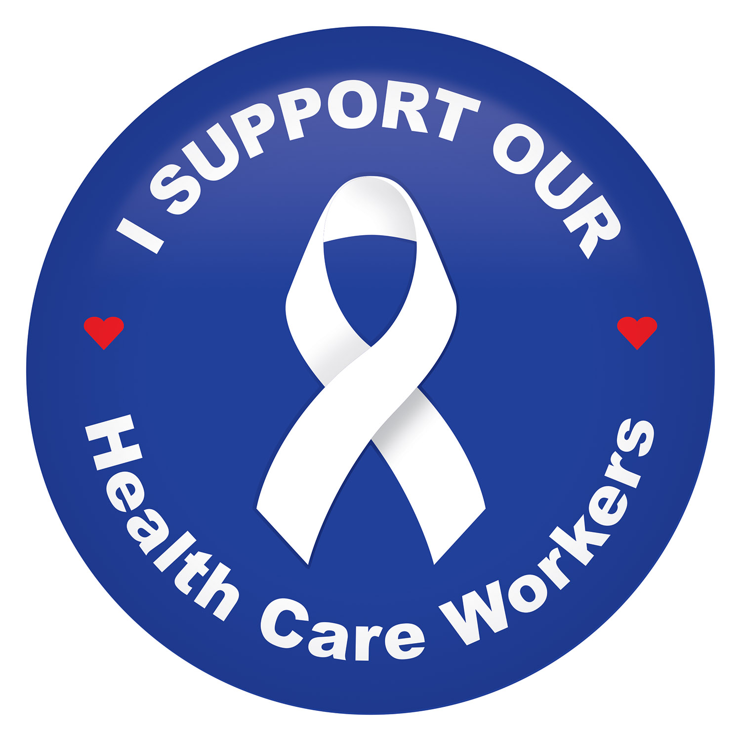 I Support Our Health CARE Workers Button